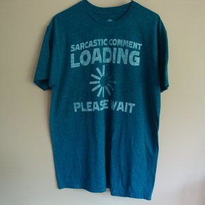 Hybrid Sarcastic Comment Loading Please Wait Graphic T-Shirt, Size Large